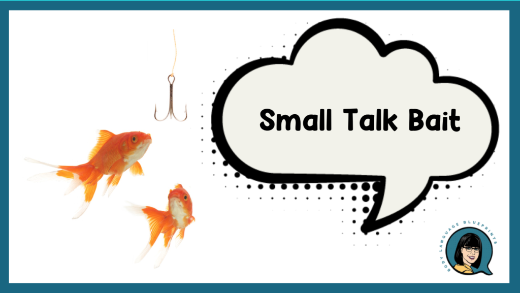 Small Talk Bait