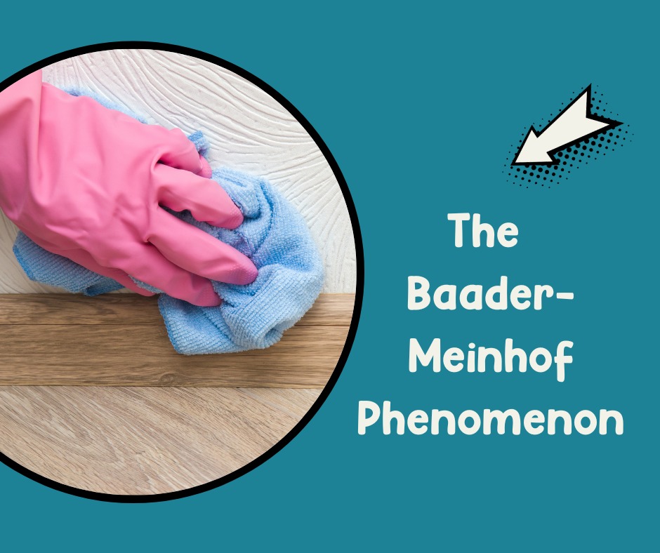 the Baader-Meinhof Phenomenon